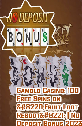 Casino no deposit bonus 100