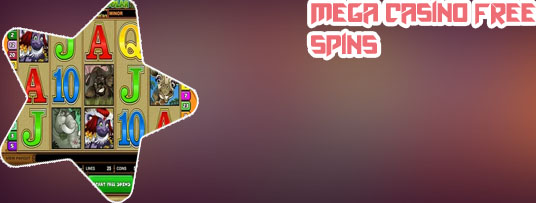 Mega casino free spins