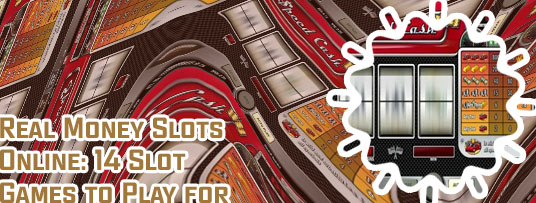 Play slots online for cash